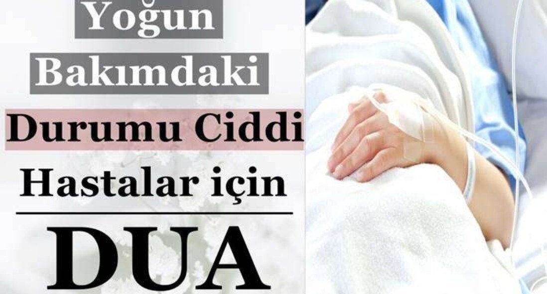 Yoğun Bakımdaki Hasta İçin Okunacak Dua