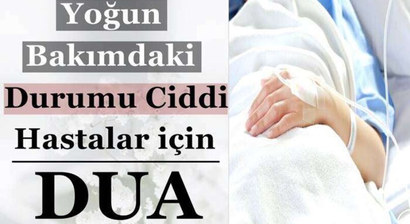 Yoğun Bakımdaki Hasta İçin Okunacak Dua