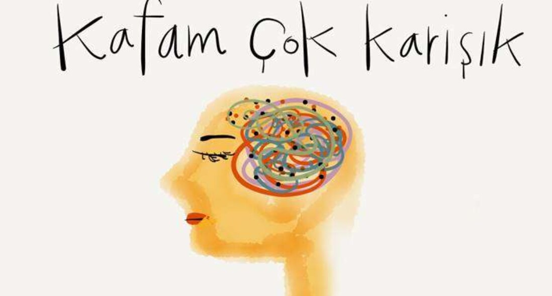 Kafam Karışık Ne Yapmalıyım