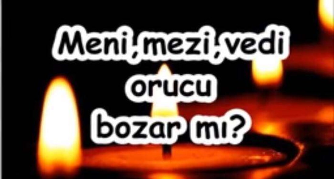 Oruçlu İken Meni Gelmesi?