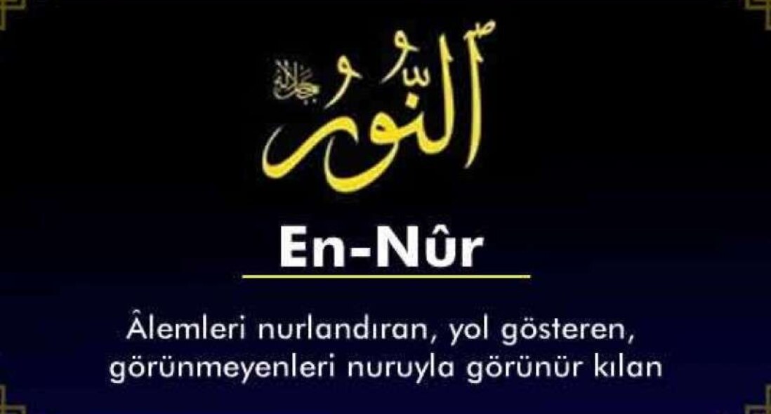 Allah’ın En-Nur İsminin Anlamı Nedir ?