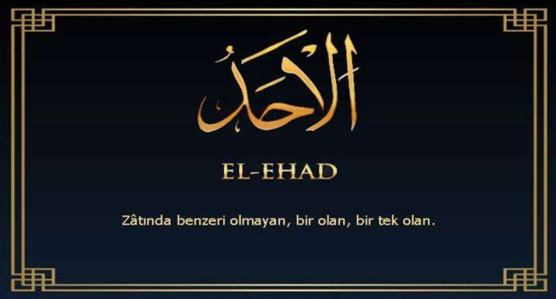 Allah’ın el Ehad isminin Anlamı Nedir ?