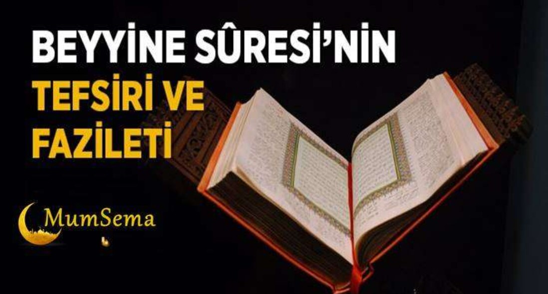 Beyyine Suresi Hakkında
