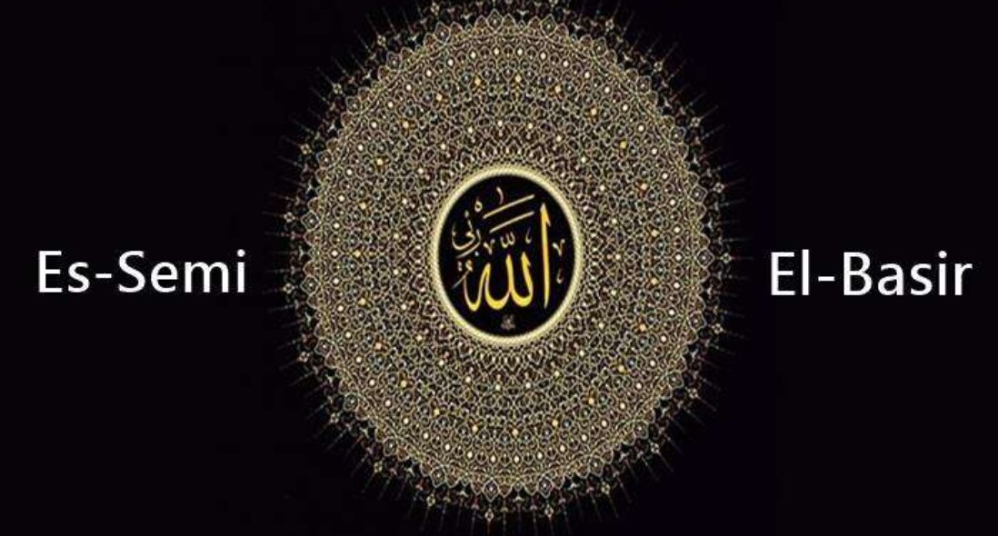 Allah’ın Es-Semi Ve El-Basir Sıfatları Hakkında Bilgi