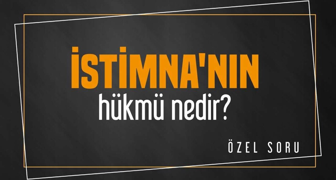 İstimna Ne Demek İstimna Yapmak Günah mı