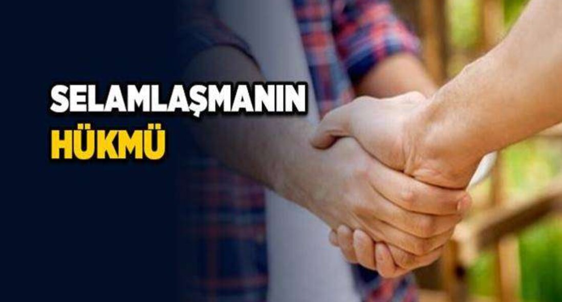 Selam Verme Ve Almanın Hükmü