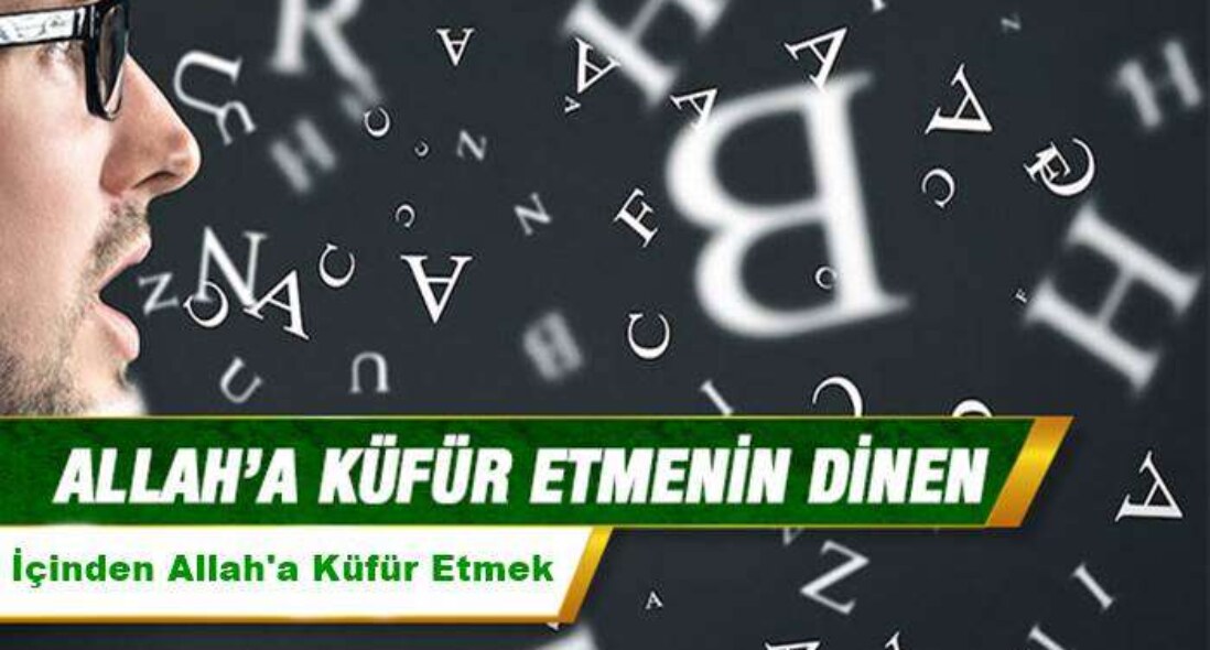 İçinden Allah’a Küfür Etmek