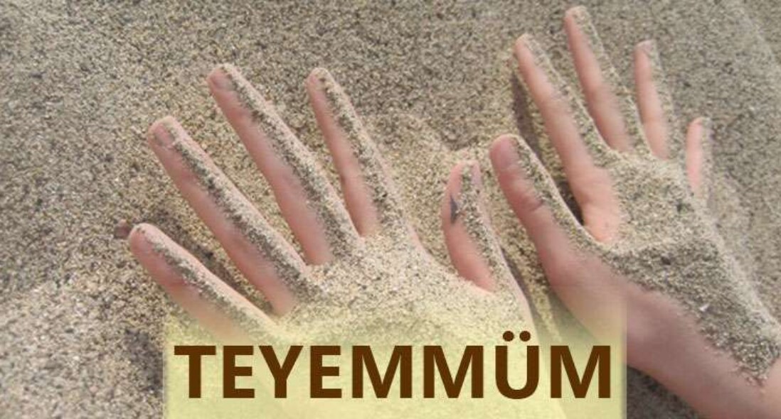 Teyemmüm Nedir? Nasıl Alınır?